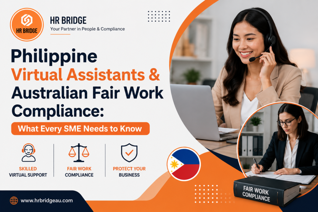 Philippine Virtual Assistants & Australian Fair Work Compliance: What Every SME Needs to Know